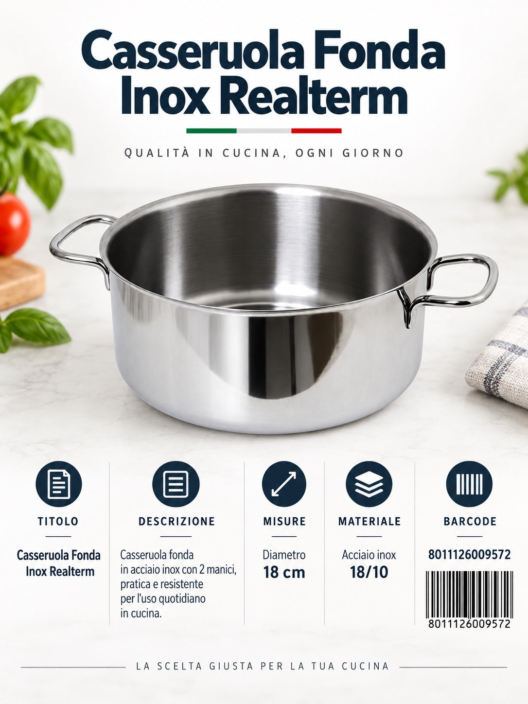 Casseruola Fonda Cm.18 2 Manici Inox 18/C Mod. Realterm C218