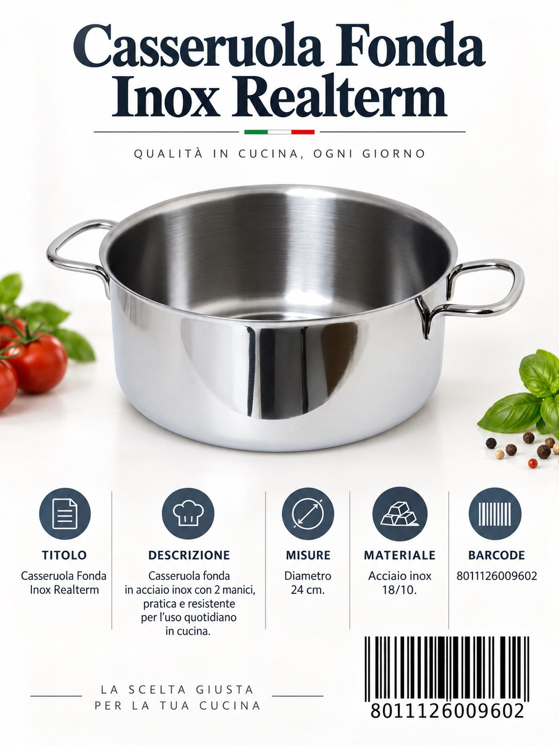 Casseruola Fonda Cm.24 2 Manici Inox 18/C Mod. Realterm C224