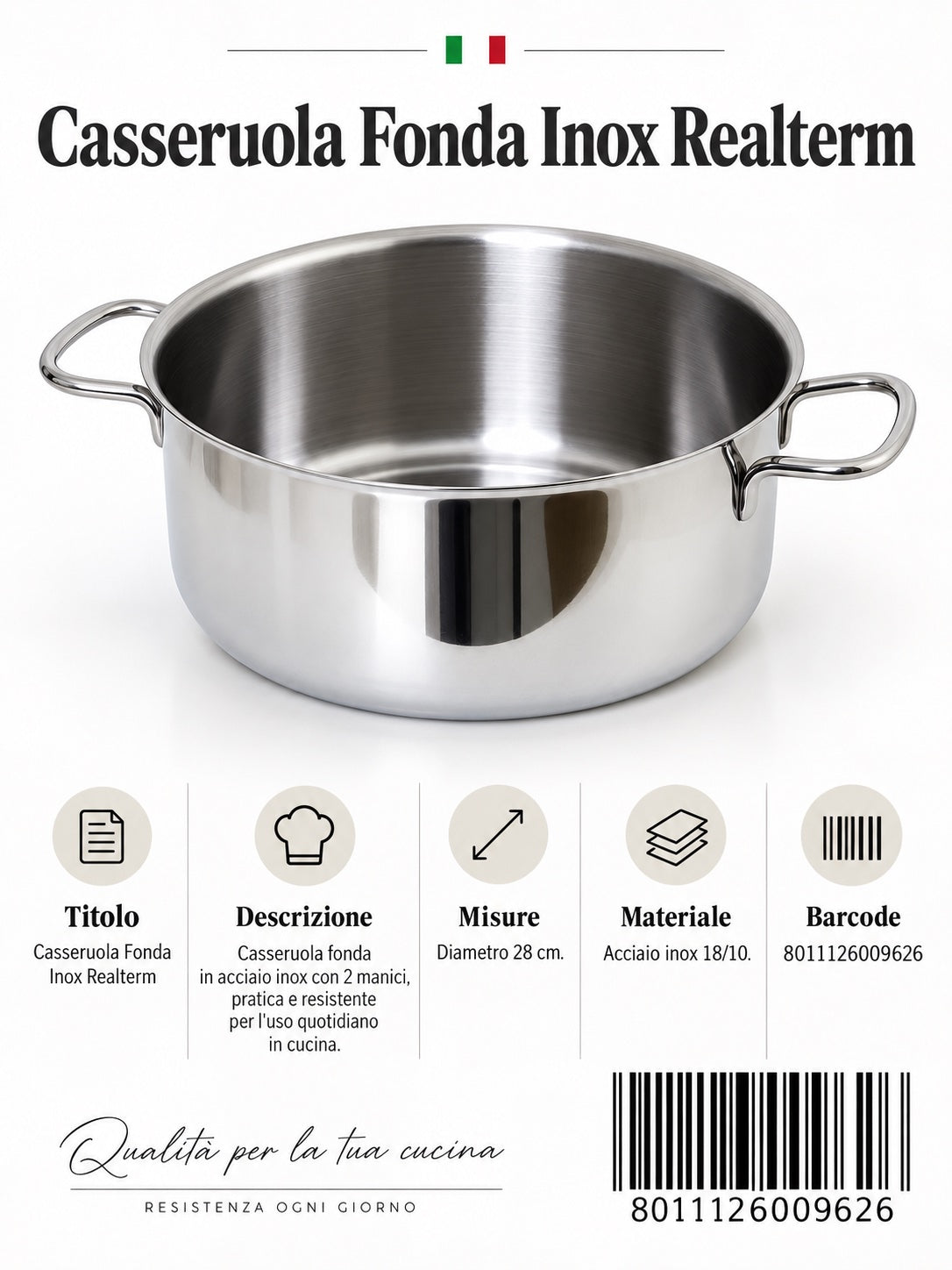 Casseruola Fonda Cm.28 2 Manici Inox 18/C Mod. Realterm C228