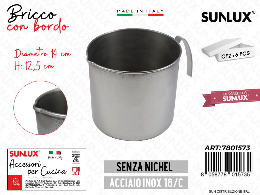 Bricco c/ Bordo Acciaio Inox D.14*12.5CM
