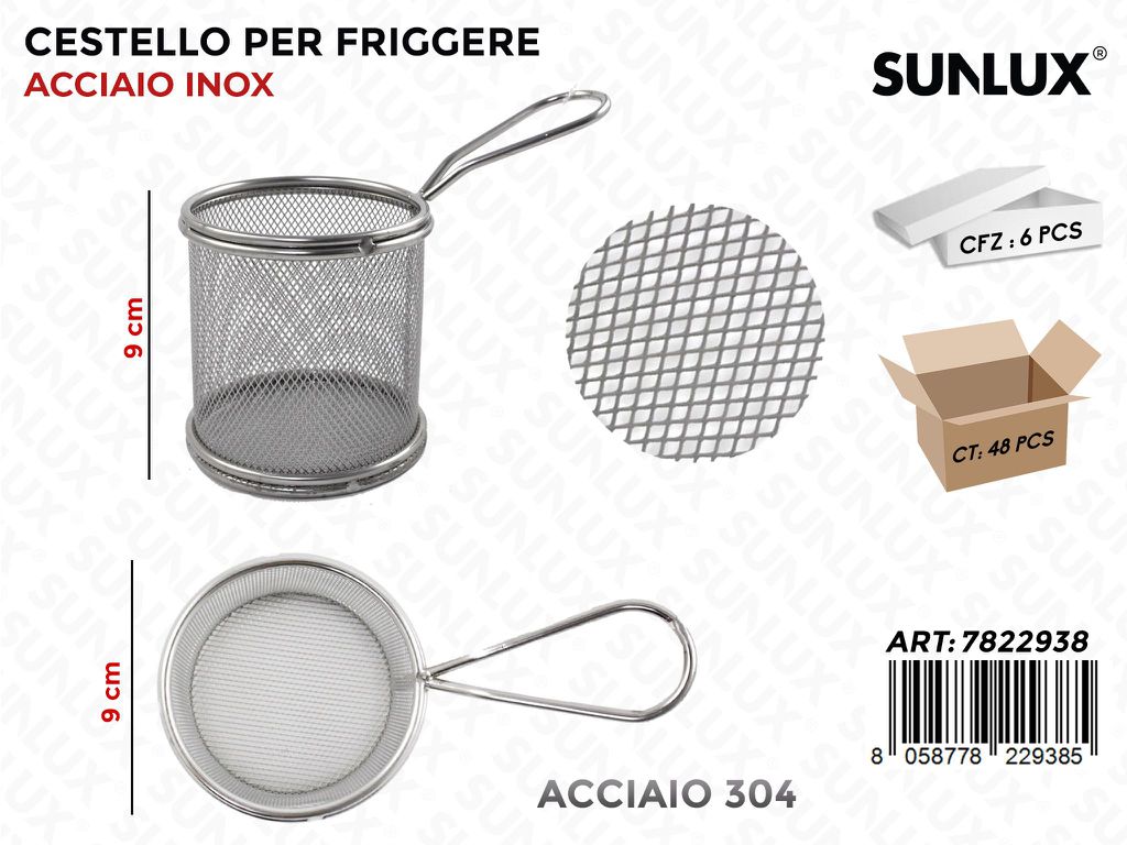Sunlux Cestello Per Friggere Acc. 304 D.9*9Cm