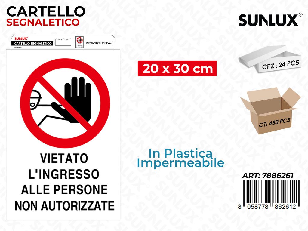 Sunlux Cartello Segn. Vietato Ingresso 20*30CM