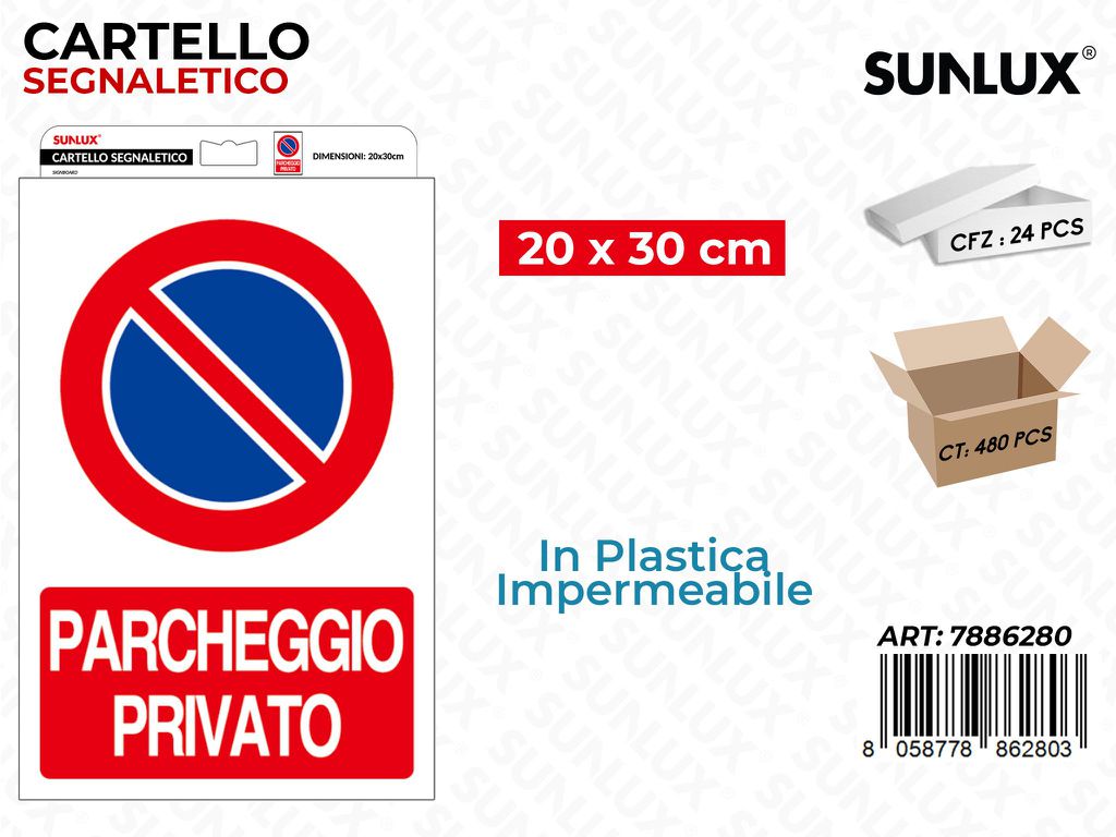 Sunlux Cartello Segn. Parcheggio Privato 20*30CM