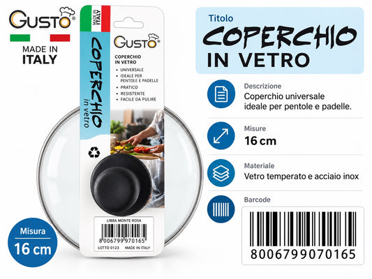 A0.Gusto Coperchio Vetro Cm16 Made In P.R.C