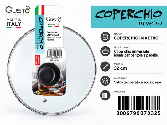 A0.Gusto Coperchio Vetro Cm32 Made In P.R.C