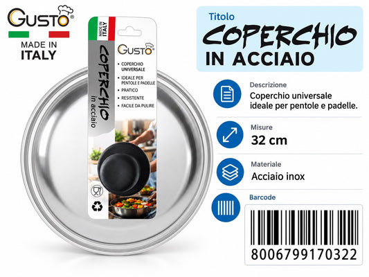 A0.Gusto Coperchio Inox Cm32 Made In Italy