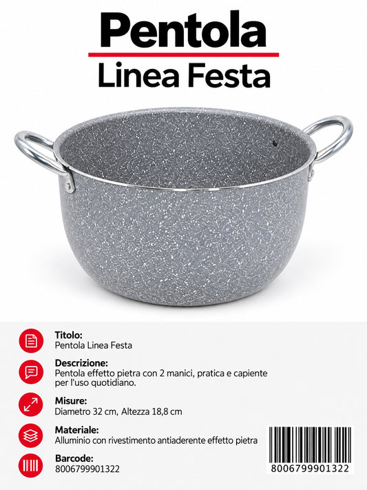 Linea.Feste Pentola 2M Cm32