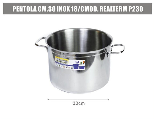 Pentola Cm.30 Inox 18/cmod. Realterm P230