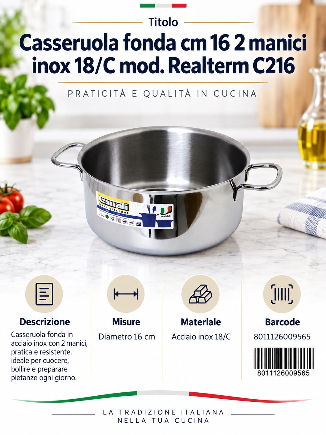 Casseruola Fonda Cm.16 2 Manici Inox 18/C Mod. Realterm C216