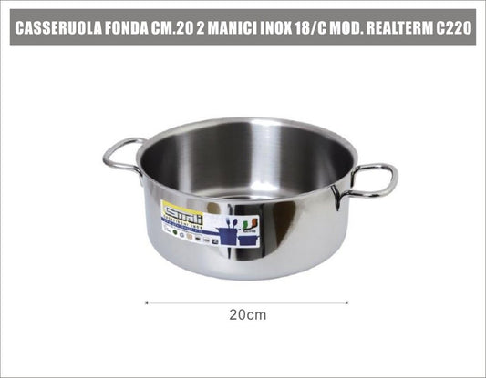 Casseruola Fonda Cm.20 2 Manici Inox 18/c Mod. Realterm C220