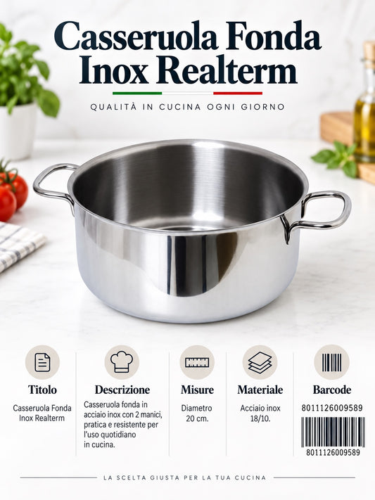 Casseruola Fonda Cm.20 2 Manici Inox 18/c Mod. Realterm C220