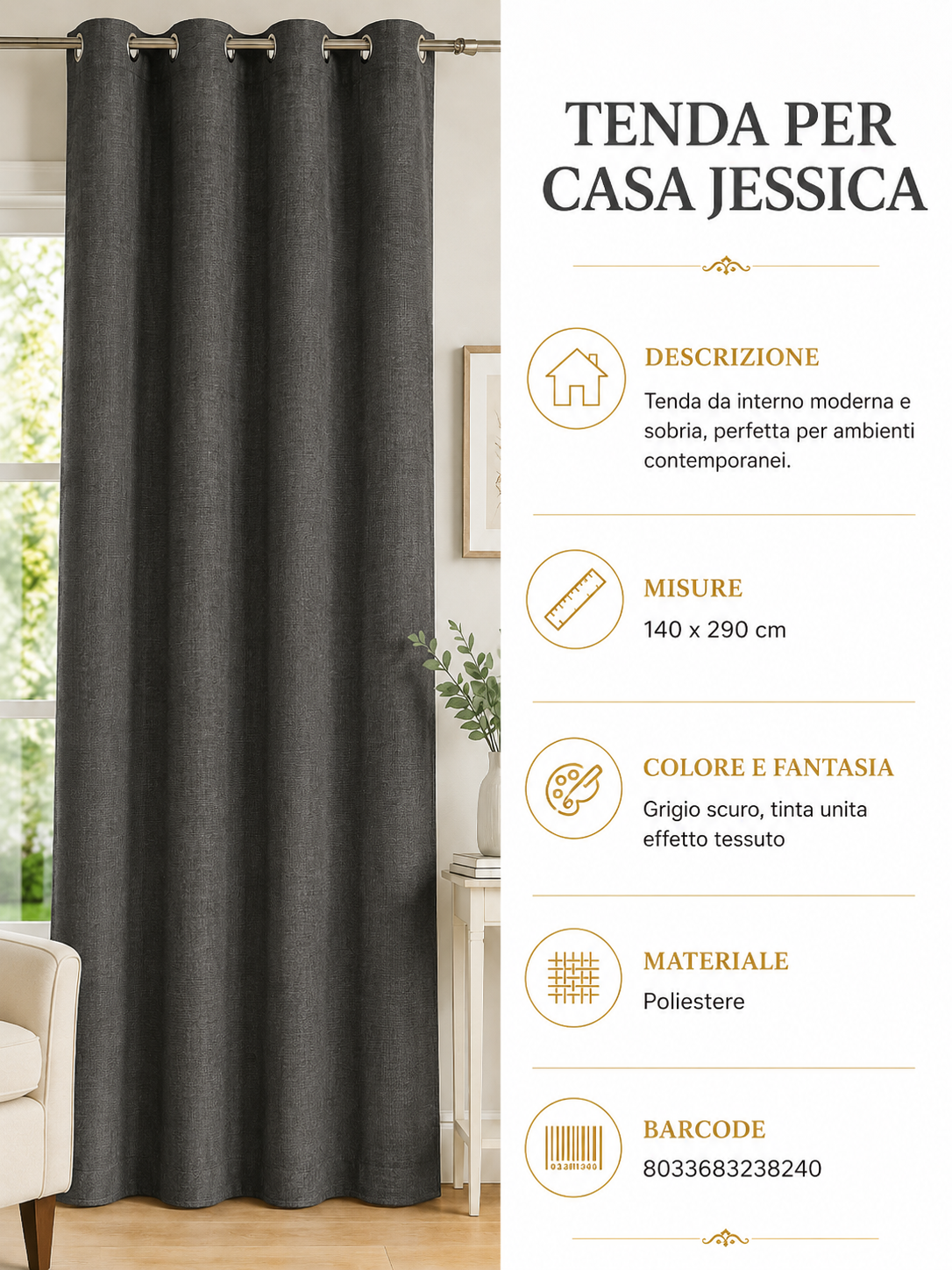TENDA PER CASA Jessica 140*290CM GRIGIO SCURO -