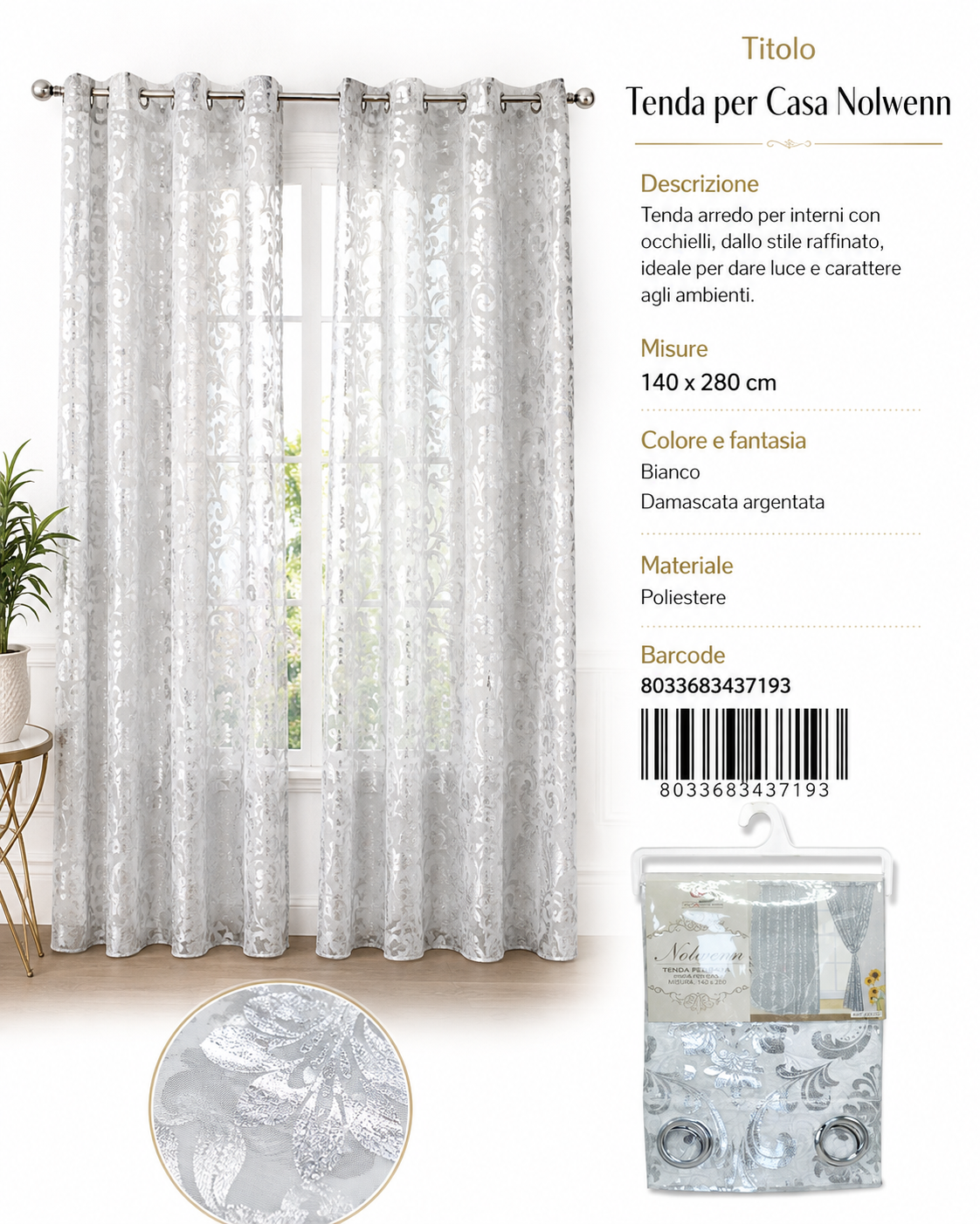 TENDA PER CASA NOLWENN 140*280CM - 8033683437193