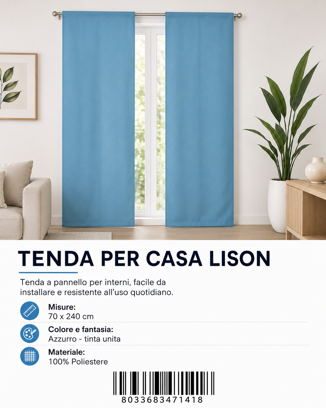 TENDA PER CASA LISON 70*240CM 70*240CM - 8033683471418