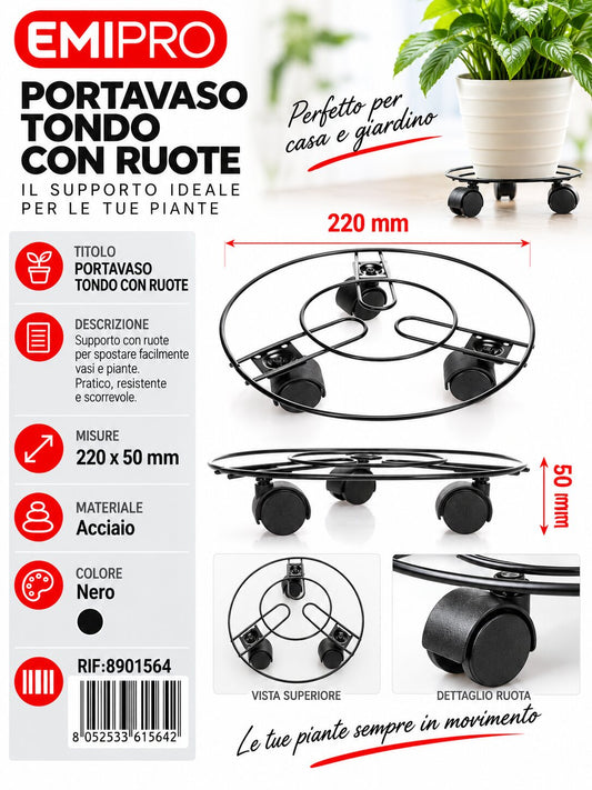 PORTAVASO TONDO CON RUOTE 220*50MM