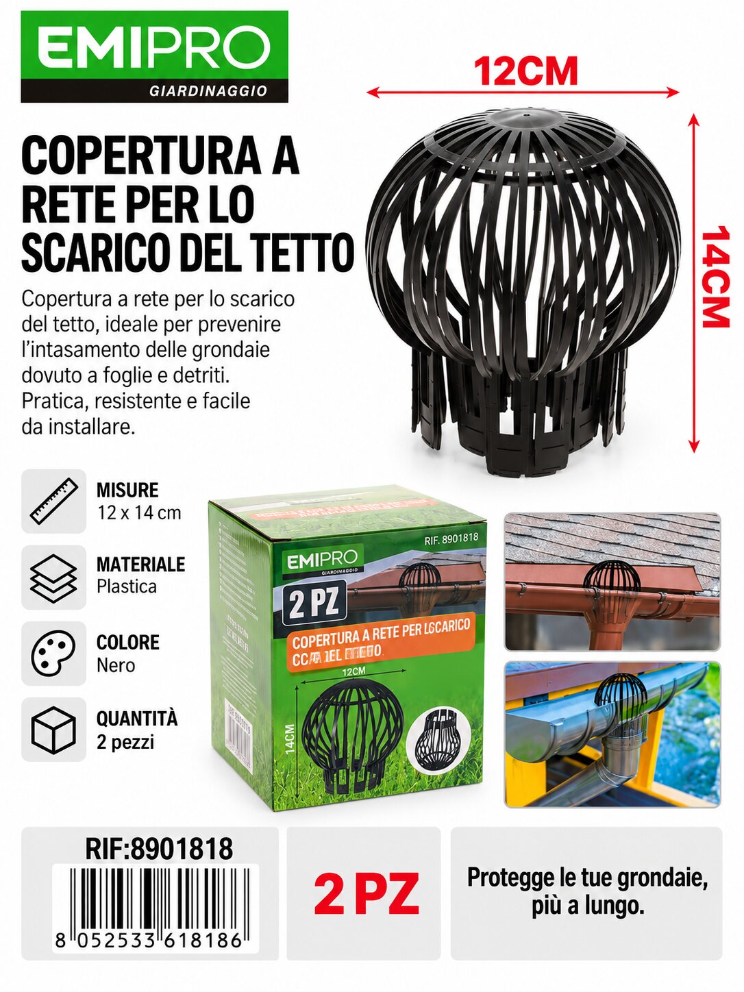 COPERTURA A RETE PER LO SCARICO DEL TETTO 2PZ