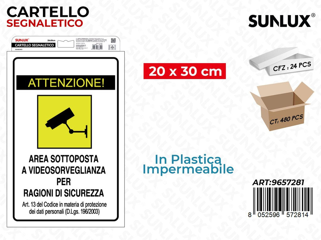 CARTELLO SEGN. VIDEOSORVEGLIANZA 20*30CM
