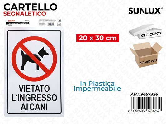 Sunlux Cartello Segn. Vietato ai Cani 20*30CM