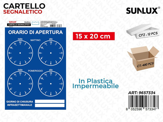 Sunlux Cartello Segn. Orarioapertura 15*20CM