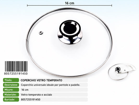 A4.coperchio Vetro Temperato 16cm
