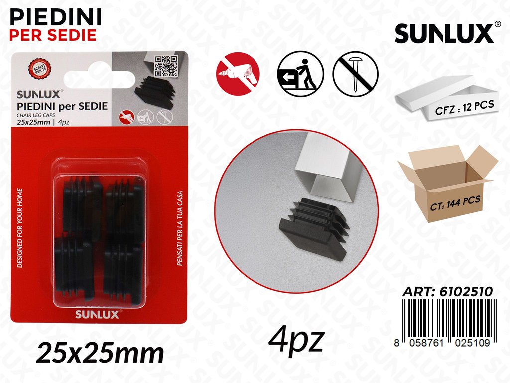 Sunlux Piedini Sedie 4PCS 25*25MM
