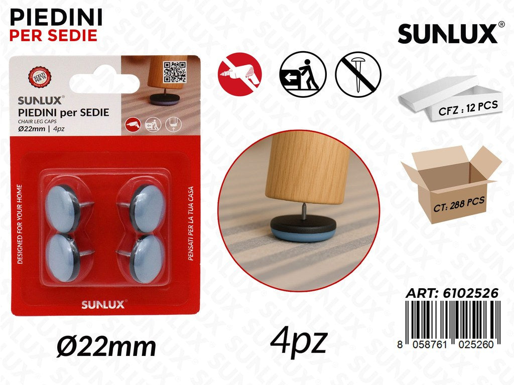 Sunlux Piedini Sedie 4PCS D.22MM