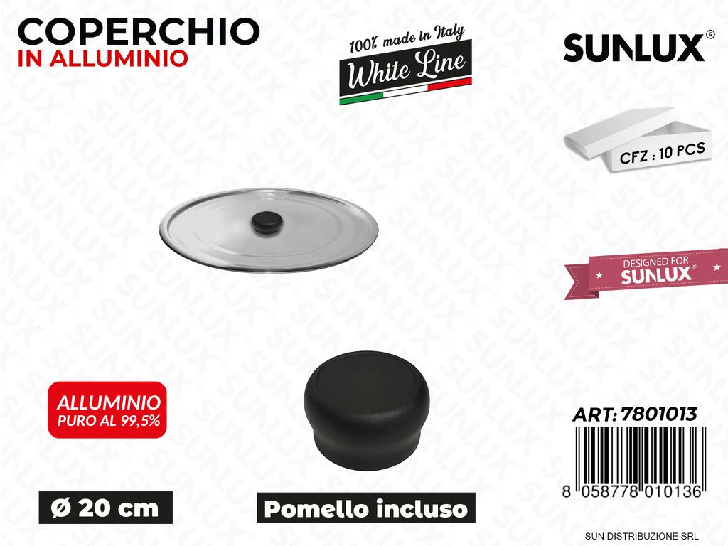 Coperchio in Alluminio c/ Pomello D.20CM
