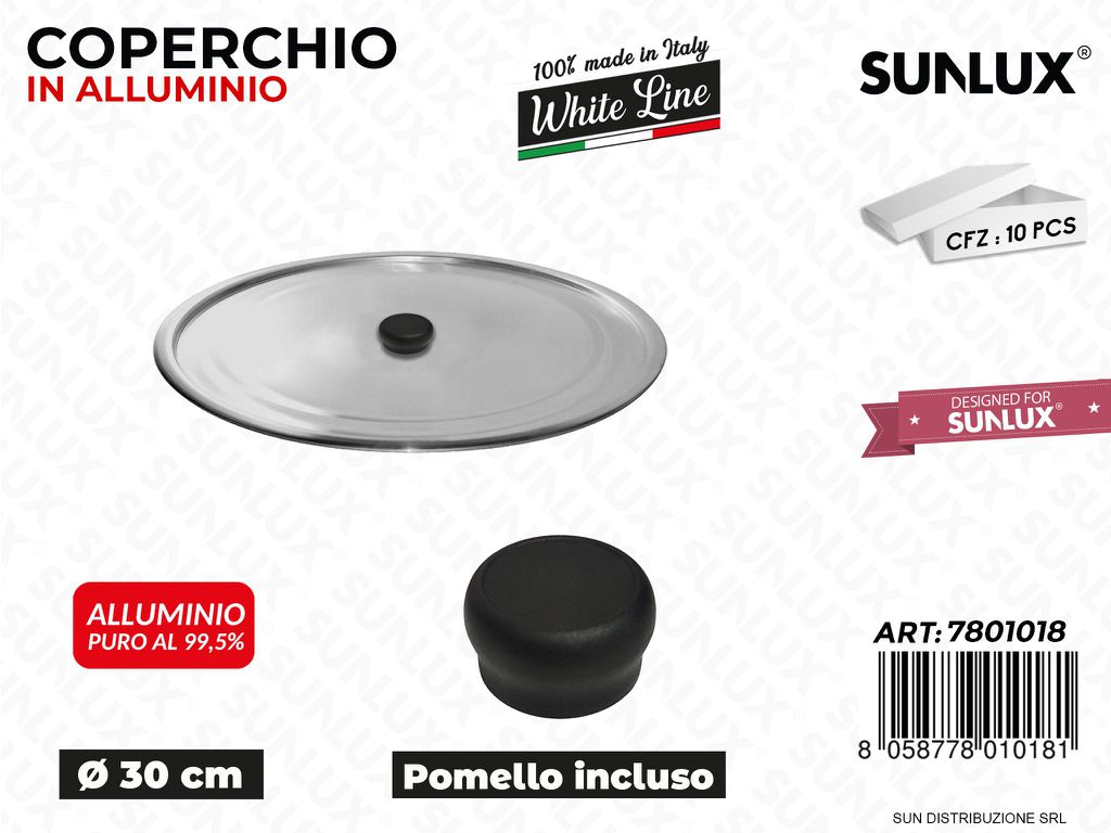 Coperchio in Alluminio c/ Pomello D.30CM