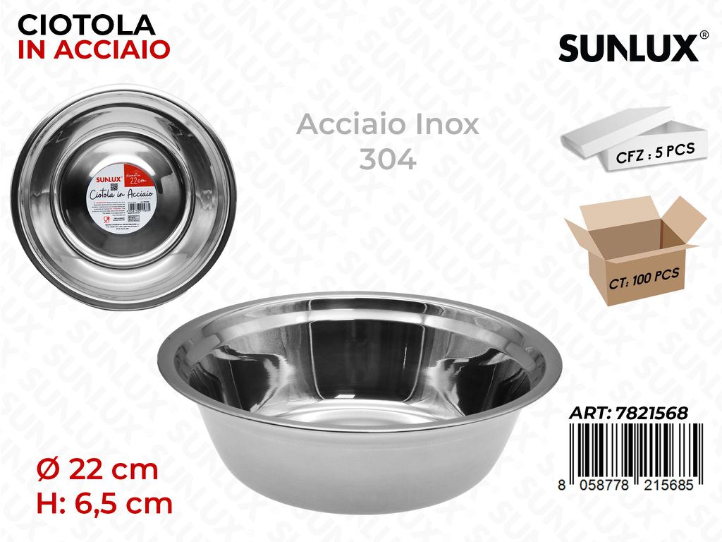 Ciotola in Acciaio 304 D.22*6.5CM / Pz da 5