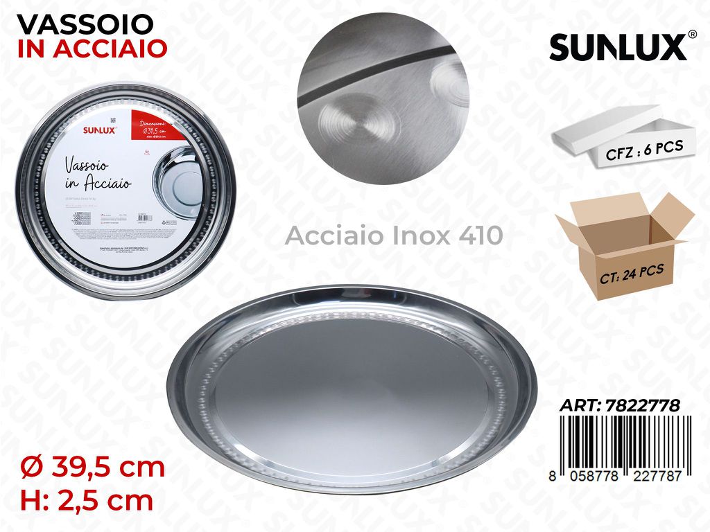 Vassoio Tondo in Acciaio 410 D. 39.5*2.5CM