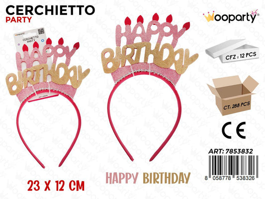 CERCHIETTO PARTY H. BIRTHDAY 12*23CM /PZ DA 12**