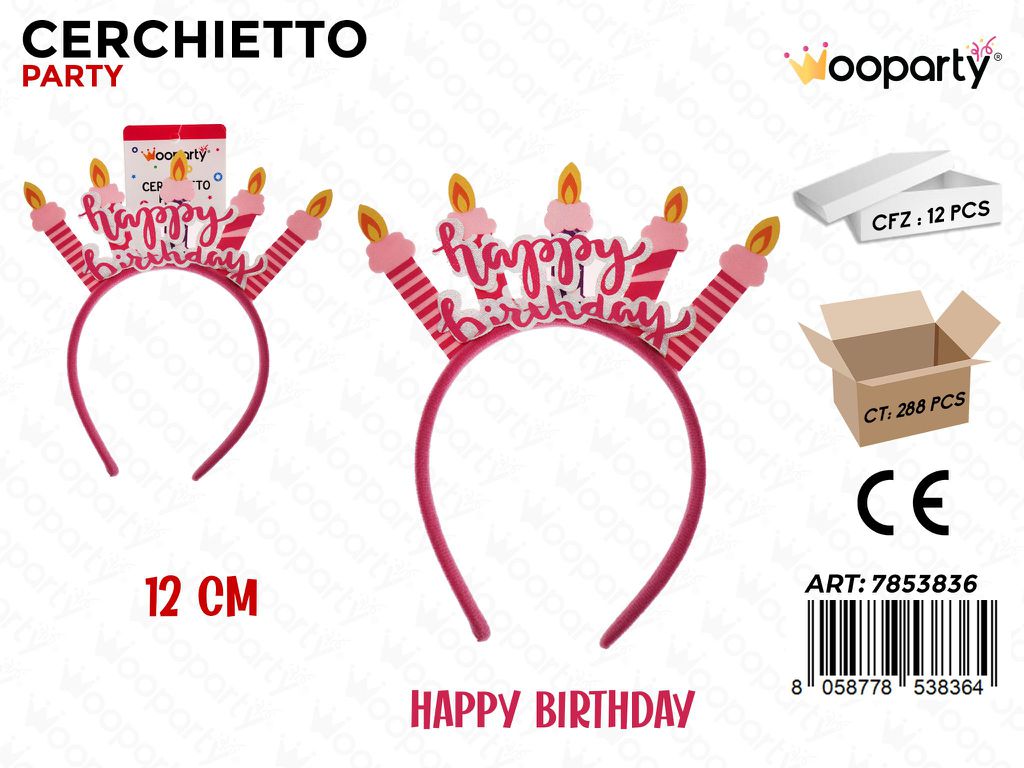 CERCHIETTO PARTY H. BIRTHDAY 12CM /PZ DA 12**