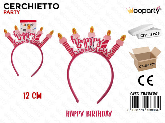 CERCHIETTO PARTY H. BIRTHDAY 12CM /PZ DA 12**