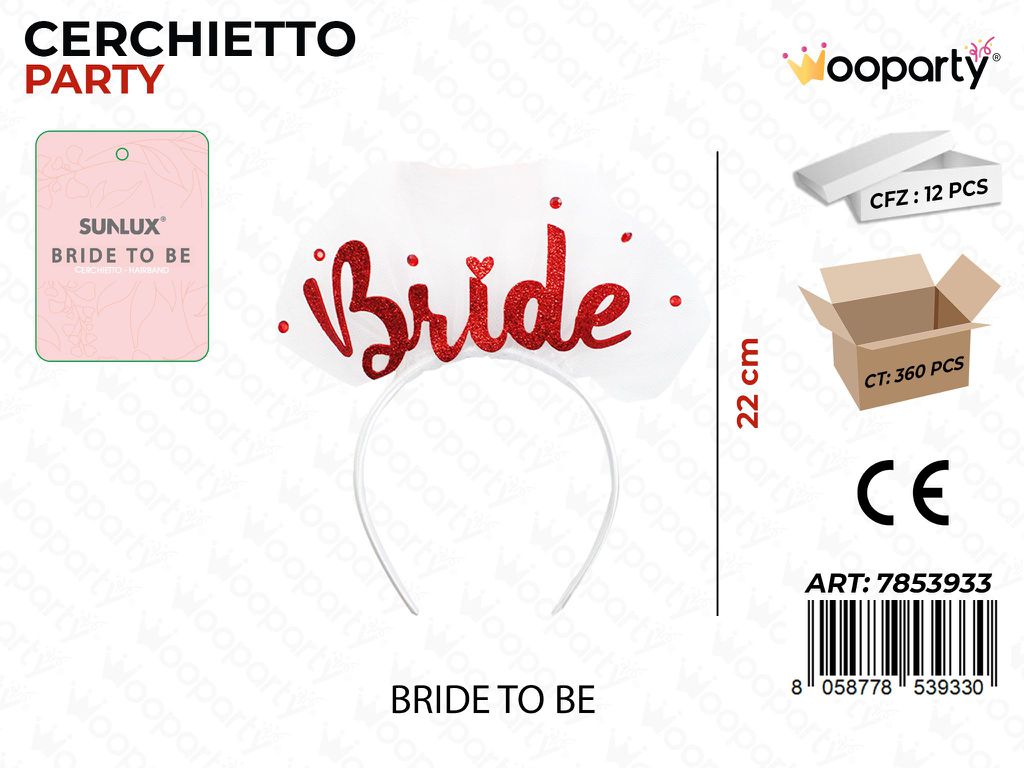 CERCHIETTO PARTY BRIDE TO BE 22 CM / PZ DA 12**
