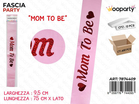FASCIA PARTY MOM TO BE ROSA  9.5*75CM /PZ DA 12**