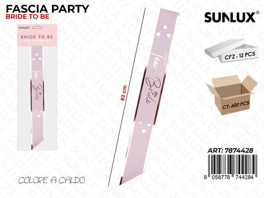 FASCIA PARTY BRIDE TO BE 82CM /PZ DA 12**