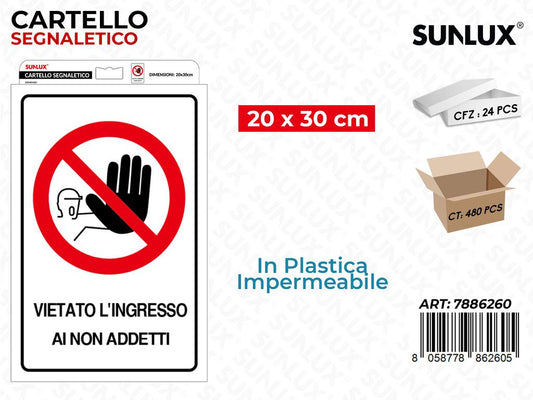 CARTELLO SEGN. VIETATO INGRESSO 20*30CM /PZ DA 24**