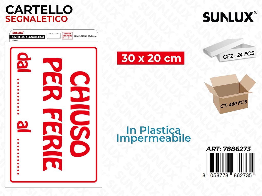Sunlux Cartello Segn. Chiuso per Ferie 30*20CM