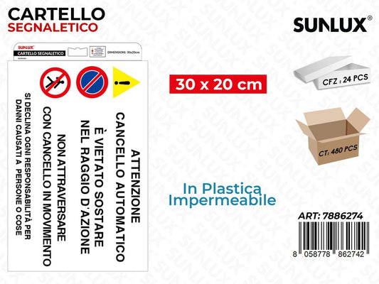 Sunlux Cartello Segn. Attenzione Cancello 30*20CM