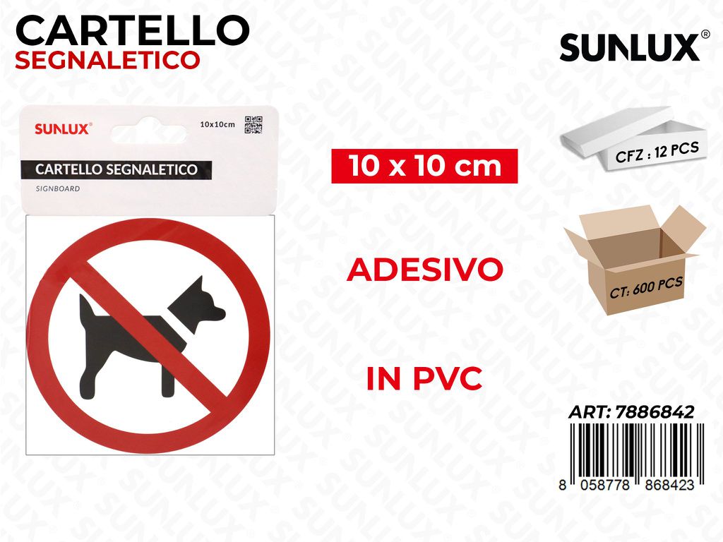 CARTELLO SEGNALETICO ADV PVC 10*10CM
