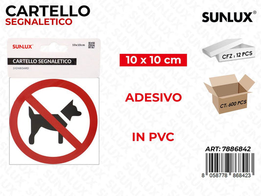 CARTELLO SEGNALETICO ADV PVC 10*10CM