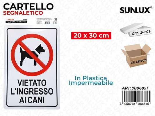 Sunlux Cartello Segnaletico Plast. 20*30CM