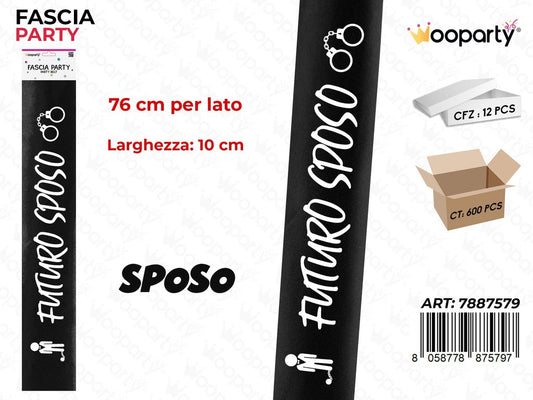 FASCIA PARTY FUTURO SPOSO 10*76CM /PZ DA 12**